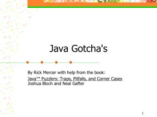 Java Gotcha's