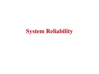 System Reliability