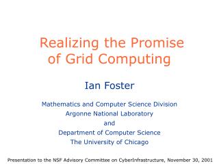 Realizing the Promise of Grid Computing