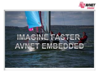 IMAGINE FASTER AVNET EMBEDDED