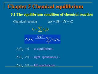 5.1 The equilibrium condition of chemical reaction