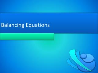 Balancing Equations