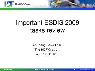 Important ESDIS 2009 tasks review