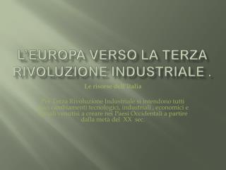 L’Europa verso la terza rivoluzione industriale .