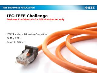 IEC-IEEE Challenge Business Confidential—for SEC distribution only