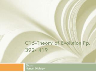 C15-Theory of Evolution Pp. 392- 419