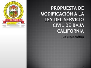 Propuesta de modificación a la ley del servicio civil de baja california