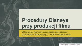 Procedury Disneya przy produkcji filmu