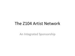 The Z104 Artist Network