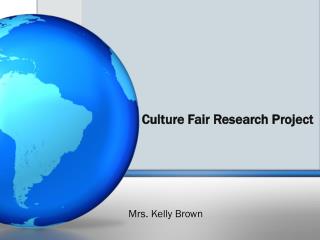 Culture Fair Research Project