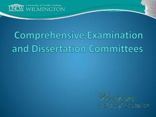 Comprehensive Examination and Dissertation Committees