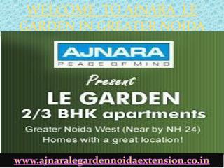 Ajnara Le Garden - Noida Extension Project