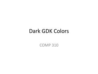 Dark GDK Colors