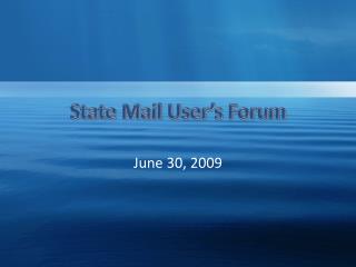 State Mail User’s Forum