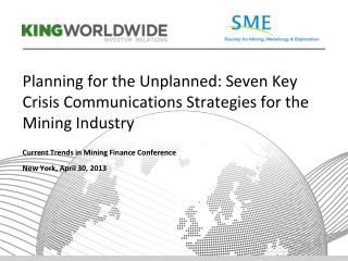 Planning for the Unplanned: Seven Key Crisis Communications Strategies for the Mining Industry