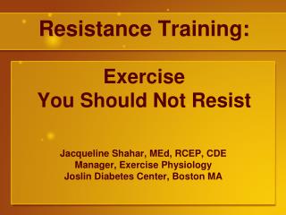 Resistance Training: Exercise You Should Not Resist