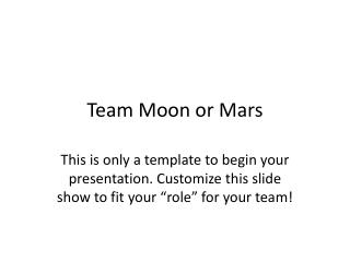 Team Moon or Mars