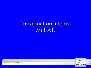 Introduction à Unix au LAL