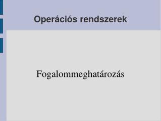 Operációs rendszerek