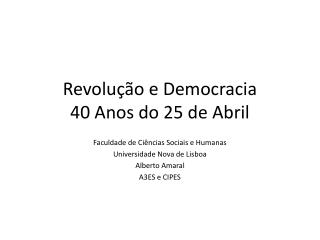 Revolução e Democracia 40 Anos do 25 de Abril