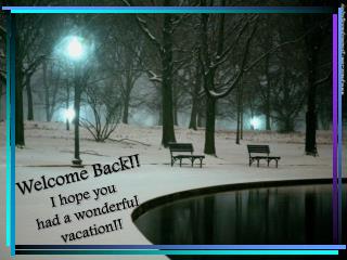 Welcome Back!! I hope you had a wonderful vacation!!