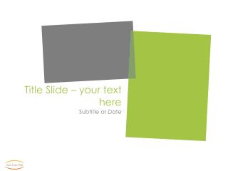 Title Slide – your text here