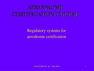 AERODROME CERTIFICATION COURSE