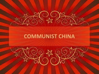 COMMUNIST CHINA