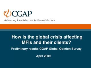 How is the global crisis affecting MFIs and their clients?