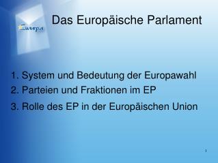 Das Europäische Parlament