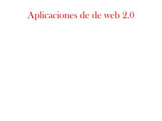 Aplicaciones de de web 2.0