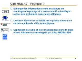 GdR MOMAS – Pourquoi ?