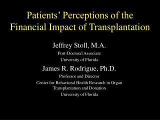 Patients’ Perceptions of the Financial Impact of Transplantation