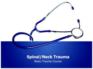 Spinal/Neck Trauma