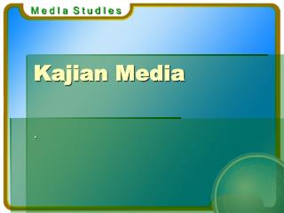 Kajian Media