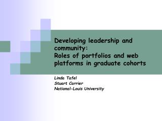 Developing leadership and community: Roles of portfolios and web platforms in graduate cohorts