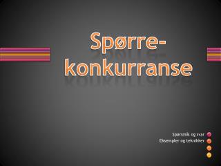 Spørre- konkurranse