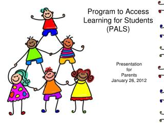 Program to Access Learning for Students (PALS)
