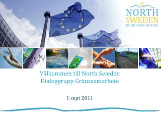 Välkommen till North Sweden Dialoggrupp Gränssamarbete