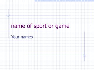 name of sport or game