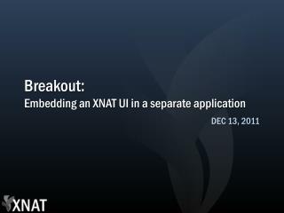 Breakout: Embedding an XNAT UI in a separate application