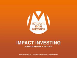 Impact investing Almedalen den 1 juli 2014
