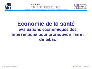 Economie de la santé évaluations économiques des interventions pour promouvoir l'arrêt du tabac