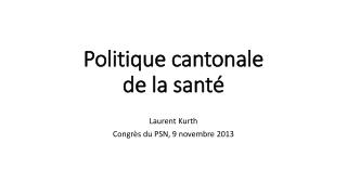 Politique cantonale de la santé