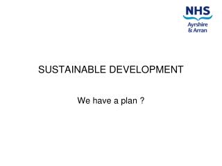 SUSTAINABLE DEVELOPMENT