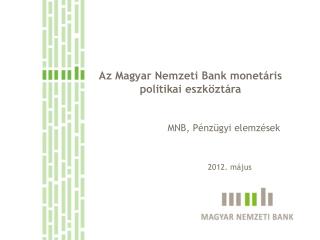 Az Magyar Nemzeti Bank monetáris politikai eszköztára