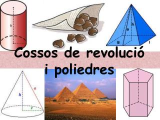 Cossos de revolució i poliedres