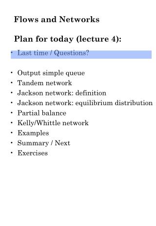 Flows and Networks Plan for today (lecture 4):
