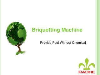 Briquetting Machine Provide Fuel Without Chemical