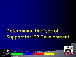 Determining the Type of Support for IEP Development